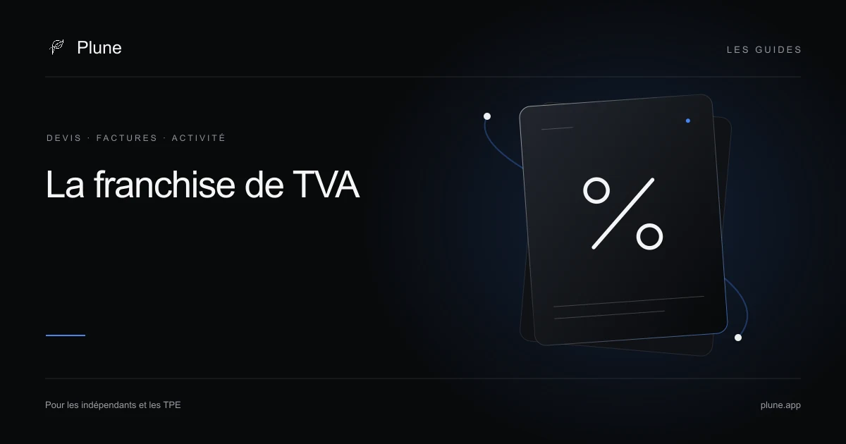 Illustration : le seuil de franchise de tva.